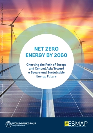 世界银行-到2060年实现净零能源：描绘欧洲和中亚走向安全和可持续能源未来的道路（英）-2024-83页.pdf