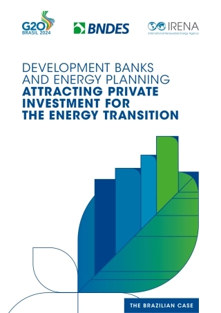 2024年开发银行和能源规划：为能源转型吸引私人投资-巴西案例（英文版）